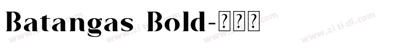 Batangas Bold字体转换